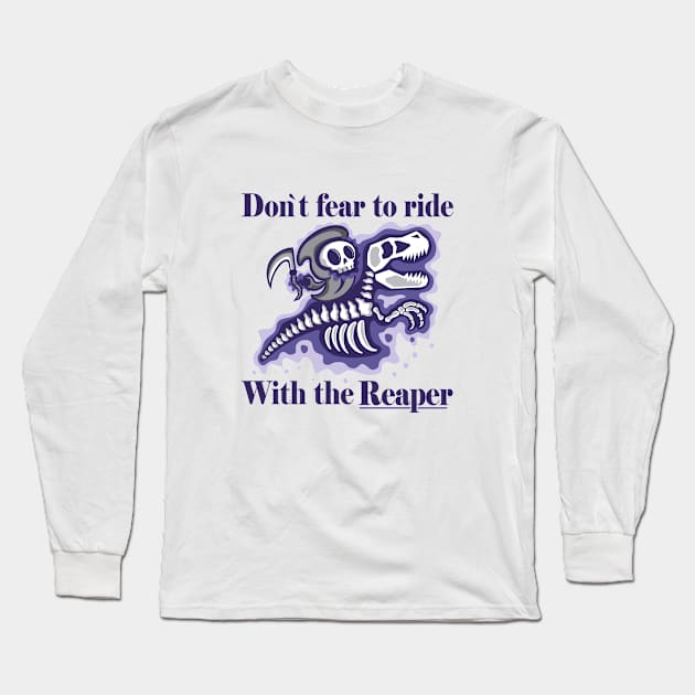 Dont fear to ride with the reaper - Light Long Sleeve T-Shirt by FallingStar